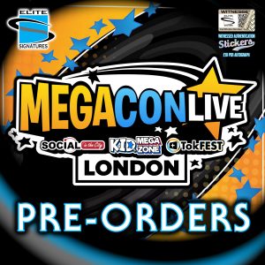 Megacon Live London Pre Orders